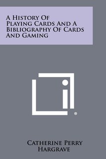Front cover_A History Of Playing Cards And A Bibliography Of Cards And Gaming