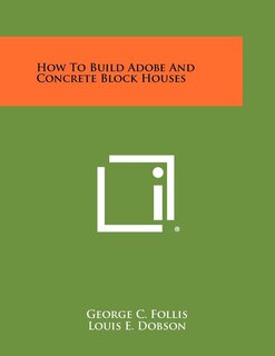 Front cover_How To Build Adobe And Concrete Block Houses