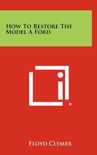 Couverture_How To Restore The Model A Ford