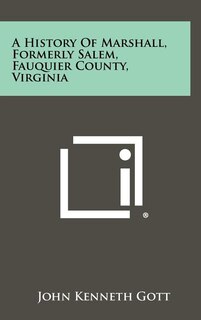 Couverture_A History Of Marshall, Formerly Salem, Fauquier County, Virginia