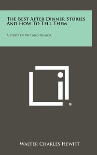 Front cover_The Best After Dinner Stories and How to Tell Them