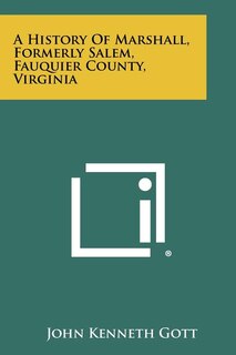 Couverture_A History Of Marshall, Formerly Salem, Fauquier County, Virginia