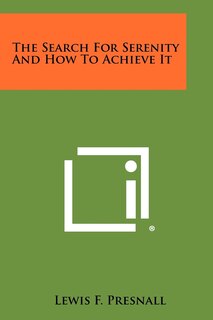 Couverture_The Search For Serenity And How To Achieve It