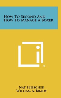Front cover_How to Second and How to Manage a Boxer
