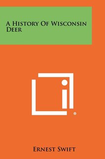 Couverture_A History Of Wisconsin Deer