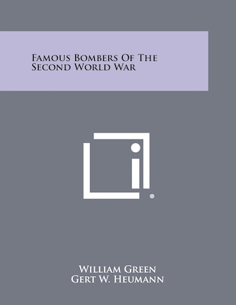 Famous Bombers of the Second World War