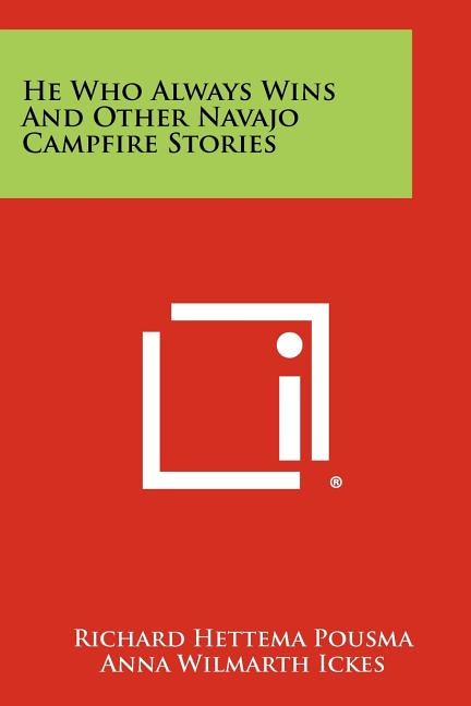 Front cover_He Who Always Wins and Other Navajo Campfire Stories