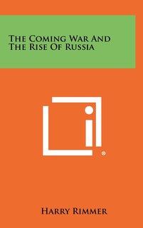 Front cover_The Coming War and the Rise of Russia