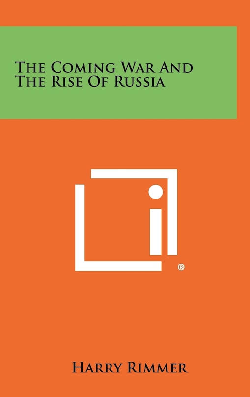 Front cover_The Coming War and the Rise of Russia