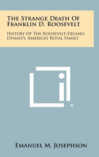 Front cover_The Strange Death Of Franklin D. Roosevelt