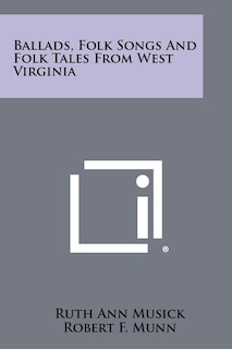Front cover_Ballads, Folk Songs And Folk Tales From West Virginia