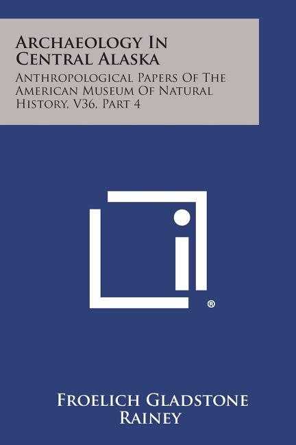 Front cover_Archaeology in Central Alaska