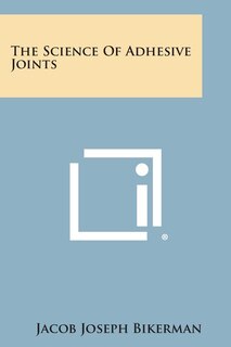 Couverture_The Science Of Adhesive Joints