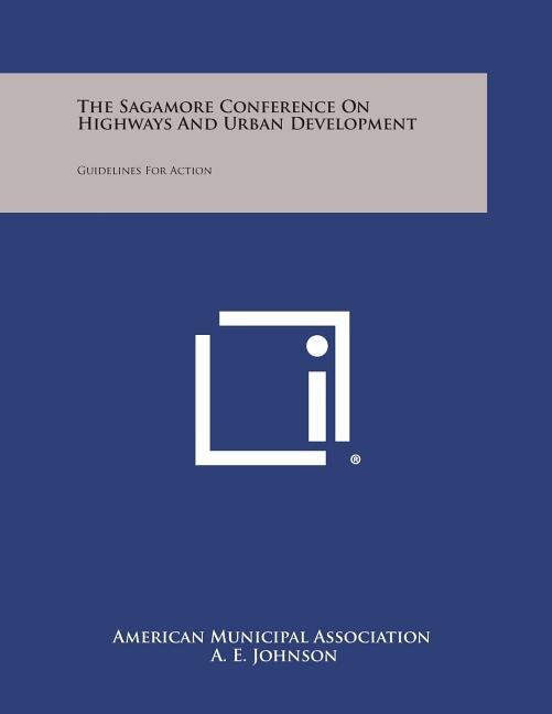 Couverture_The Sagamore Conference on Highways and Urban Development