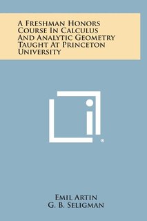 Front cover_A Freshman Honors Course In Calculus And Analytic Geometry Taught At Princeton University