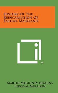 Front cover_History of the Reincarnation of Easton, Maryland