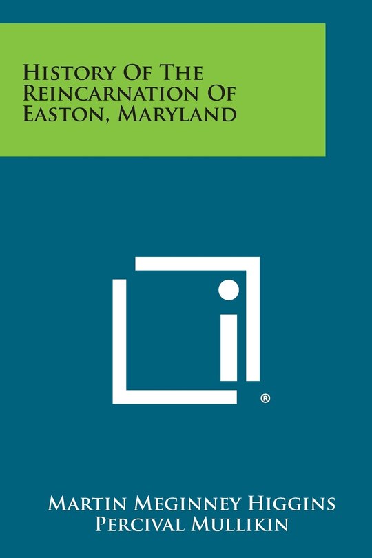 Front cover_History of the Reincarnation of Easton, Maryland