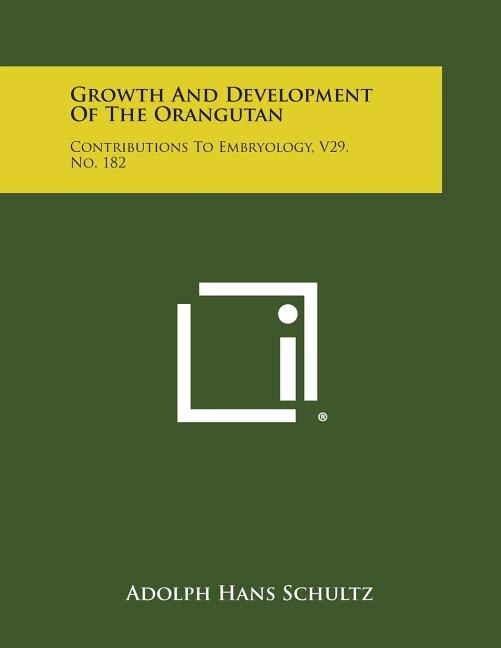 Front cover_Growth And Development Of The Orangutan