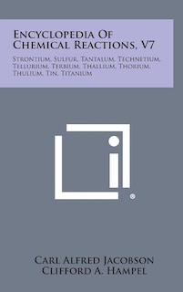 Couverture_Encyclopedia Of Chemical Reactions, V7