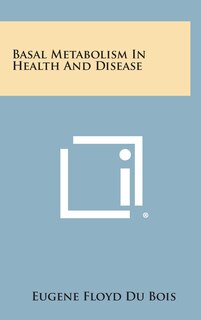 Basal Metabolism in Health and Disease