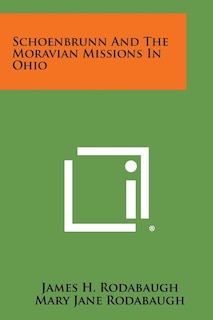 Couverture_Schoenbrunn and the Moravian Missions in Ohio
