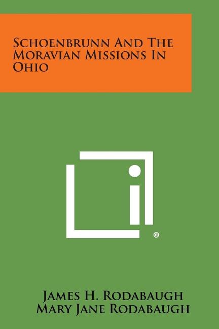 Couverture_Schoenbrunn and the Moravian Missions in Ohio