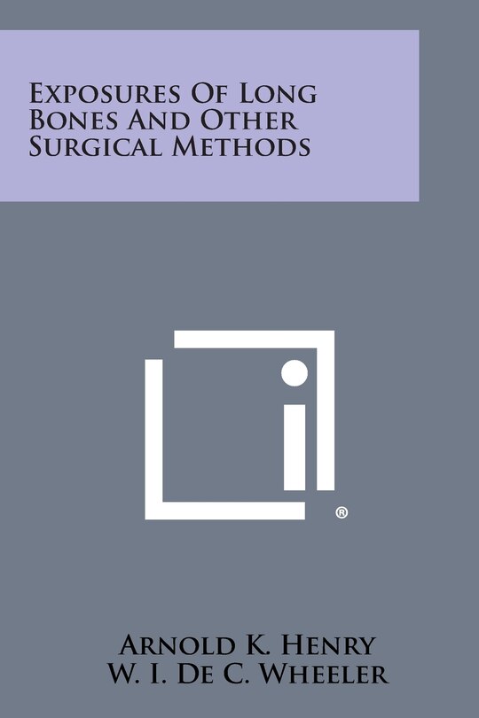 Front cover_Exposures of Long Bones and Other Surgical Methods