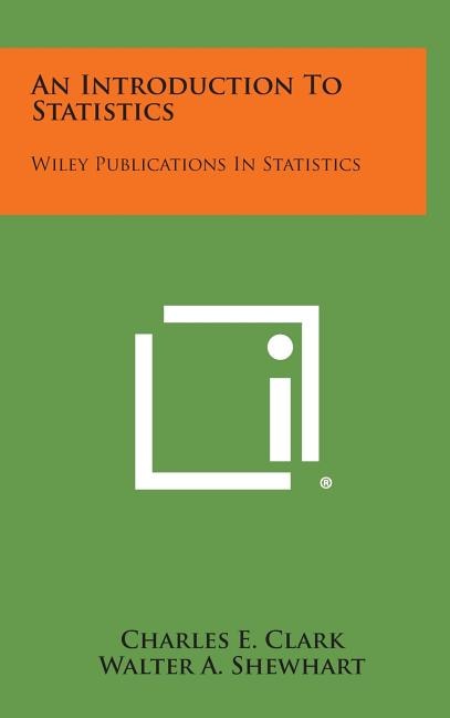 An Introduction to Statistics: Wiley Publications in Statistics