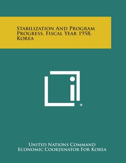 Couverture_Stabilization and Program Progress, Fiscal Year 1958, Korea
