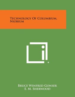 Front cover_Technology of Columbium, Niobium