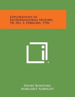 Couverture_Explorations in Entrepreneurial History, V8, No. 3, February, 1956