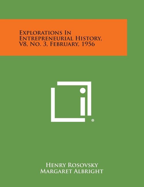 Couverture_Explorations in Entrepreneurial History, V8, No. 3, February, 1956