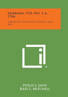 Front cover_Amerasia, V10, No. 1-6, 1946