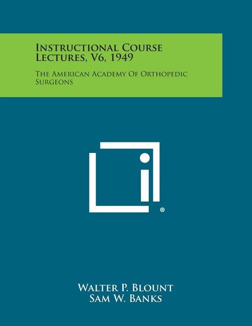 Couverture_Instructional Course Lectures, V6, 1949
