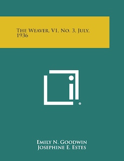 Front cover_The Weaver, V1, No. 3, July, 1936