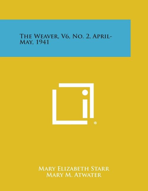 The Weaver, V6, No. 2, April-May, 1941