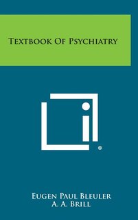 Textbook of Psychiatry