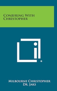 Front cover_Conjuring with Christopher
