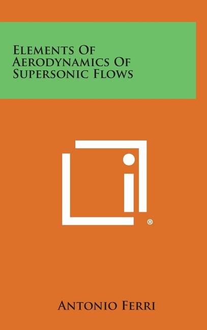 Front cover_Elements of Aerodynamics of Supersonic Flows