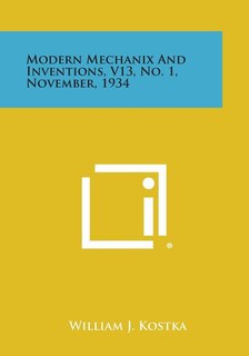 Front cover_Modern Mechanix and Inventions, V13, No. 1, November, 1934