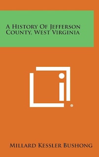 Front cover_A History of Jefferson County, West Virginia