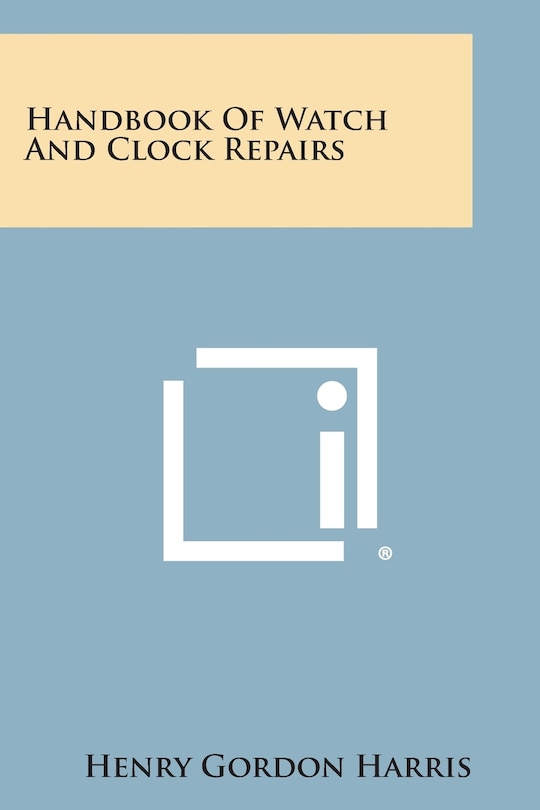 Front cover_Handbook of Watch and Clock Repairs