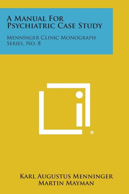 Front cover_A Manual for Psychiatric Case Study