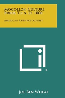 Front cover_Mogollon Culture Prior to A. D. 1000