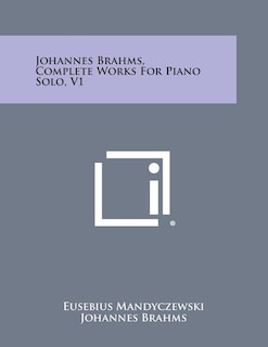 Front cover_Johannes Brahms, Complete Works For Piano Solo, V1