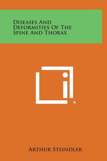 Diseases and Deformities of the Spine and Thorax