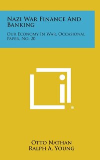 Front cover_Nazi War Finance and Banking