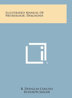 Front cover_Illustrated Manual of Neurologic Diagnosis
