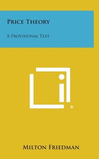 Price Theory: A Provisional Text