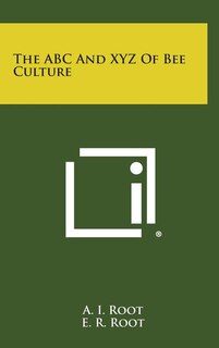 Front cover_The ABC and Xyz of Bee Culture